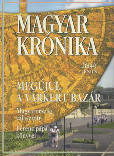 Bencsik G�bor  (szerk.) - Magyar Kr�nika 2014/1