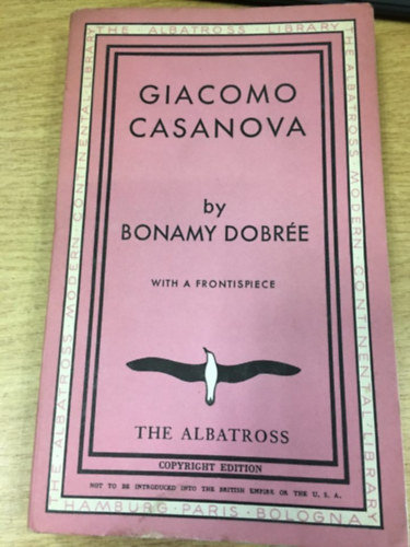 Bonamy Dobre - Giacomo Casanova