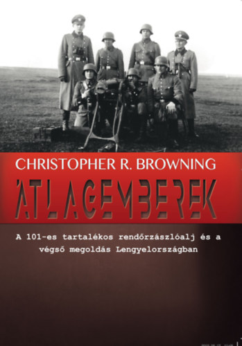 Christopher R. Browning - tlagemberek