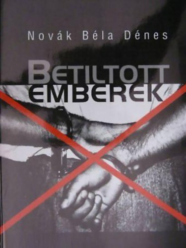 Novk Bla Dnes - Betiltott emberek