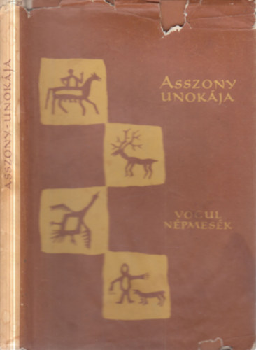 Asszony-unok�ja (Vogul n�pmes�k) - N�pek mes�i