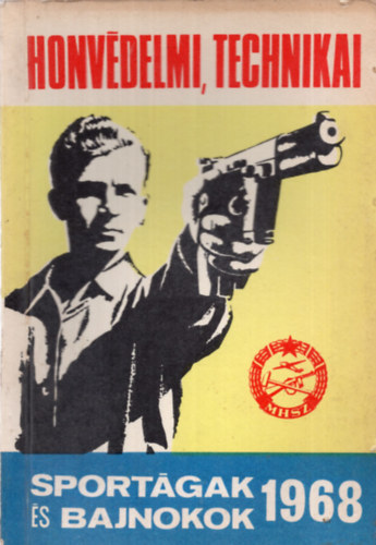 Mer�nyi Mikl�s - P�ter R�bert - Honv�delmi, technikai sport�gak �s bajnokok 1968