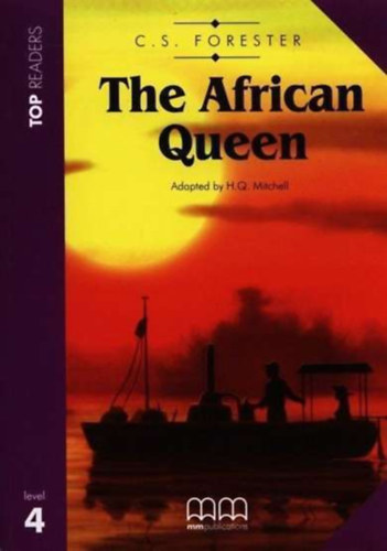 Cecil Scott Forester - The African Queen - TOP READERS (level 4)