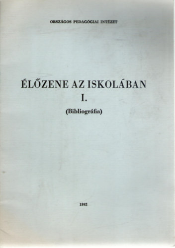 Falus Tamsn  (szerk.) - lzene az iskolban I. (Bibliogrfia)