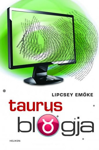 Lipcsey Emke - Taurus blogja