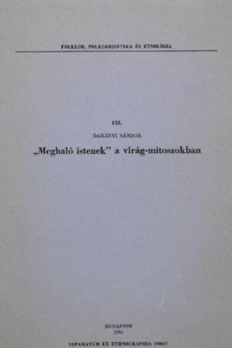 Darnyi Sndor - "Meghal istenek" a virg-mtoszokban