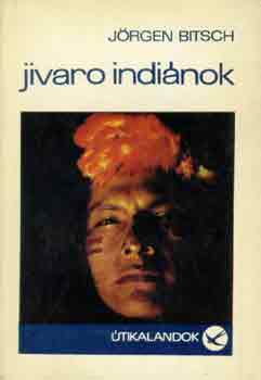 J�rgen Bitsch - Jivaro Indi�nok