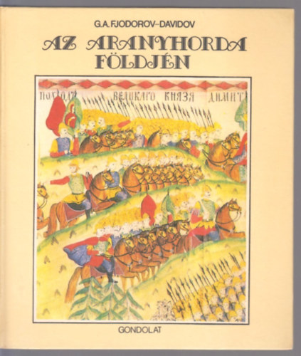 Fjodorov-Davidov - Az Aranyhorda fldjn