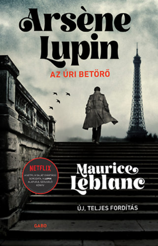 Maurice Leblanc - Az úri betörő - Arséne Lupin kalandja