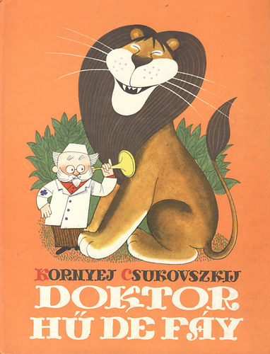 Kornyej Csukovszkij - Doktor h� de f�j