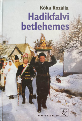 Kka Rozlia - Hadikfalvi betlehemes
