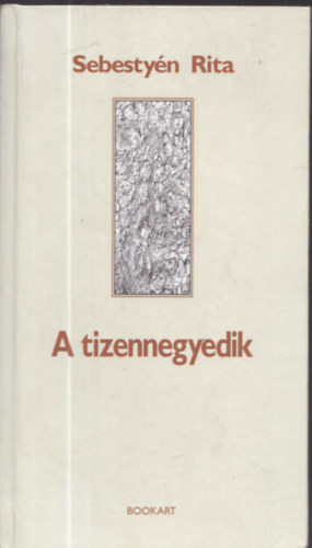 Sebestyn Rita - A tizennegyedik (dediklt)