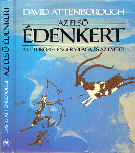 David Attenborough - Az els denkert - A Fldkzi-tenger vilga s az ember