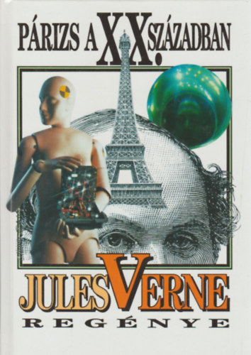 Verne Gyula - P�rizs a XX. sz�zadban