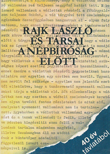 Rajk László és társai a népbíróság előtt (40 év távlatából)