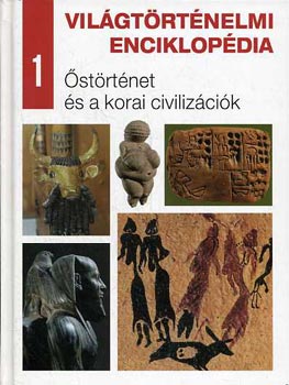 Vilgtrtnelmi enciklopdia 1. - strtnet s a korai civilizcik