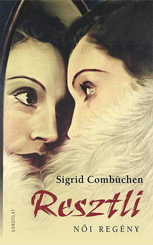 Sigrid Combchen - Resztli - Ni regny