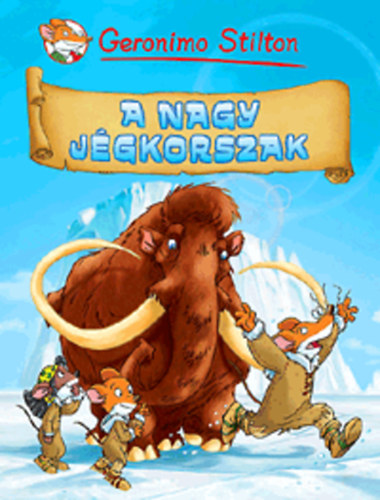 Geronimo Stilton - A nagy j�gkorszak - K�preg�ny