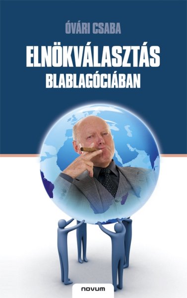 vri Csaba - Elnkvlaszts Blablagciban