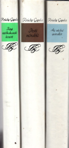 Kr�dy Gyula - 3 db Kr�dy Gyula egy�tt: Az utols� gavall�r, Pesti n�rabl�, R�gi sz�lkakasok k�z�tt.