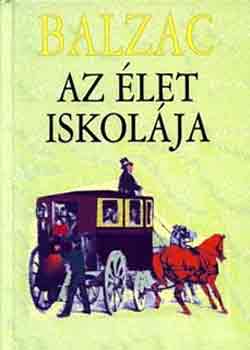 Honor de Balzac - Az let iskolja