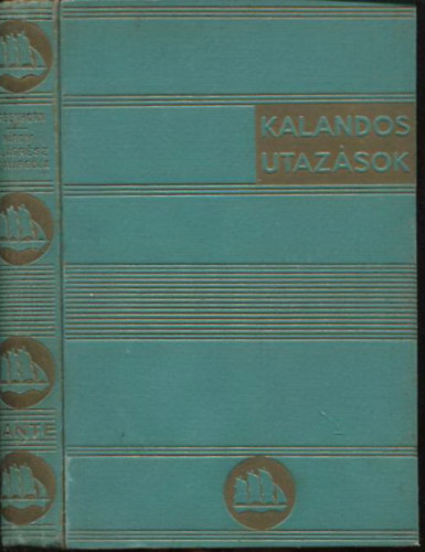 Greenhorn - H�rom vil�gr�sz csavarg�ja (Kalandos utaz�sok)