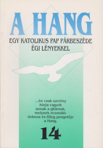 Dombi Ferenc - A Hang. Egy katolikus pap p�rbesz�de �gi l�nyekkel 14.