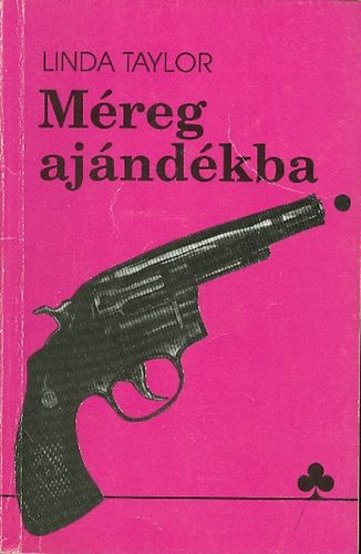 Taylor Linda - Méreg ajándékba