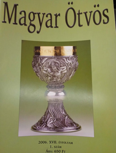 Gimesi Zsuzsa (szerk.) - Magyar Ötvös XVII. évfolyam 1. szám