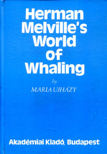 �jh�zy M�ria - Herman Melville's World of Whaling