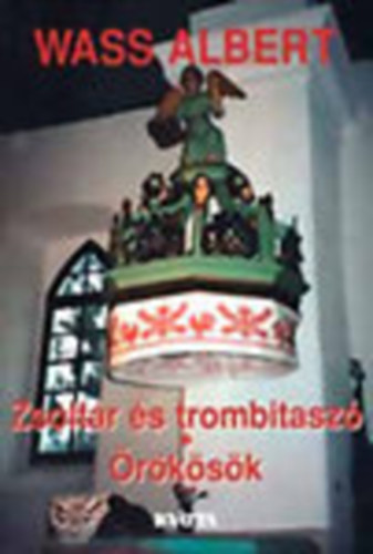 Wass Albert - Zsolt�r �s trombitasz� - �r�k�s�k