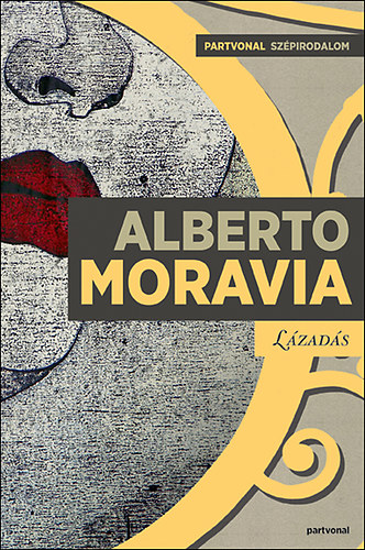 Alberto Moravia - L�zad�s
