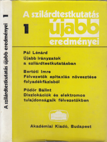 Pataki Gyrgy  (szerk.) - A szilrdtestkutats jabb eredmnyei 1.