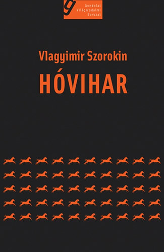 Vlagyimir Szorokin - H�vihar