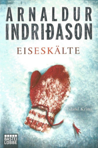 Arnaldur Indridason - Eisesklte (Island-Krimi)