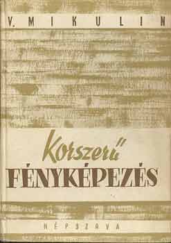 Mikulin - Korszer fnykpezs