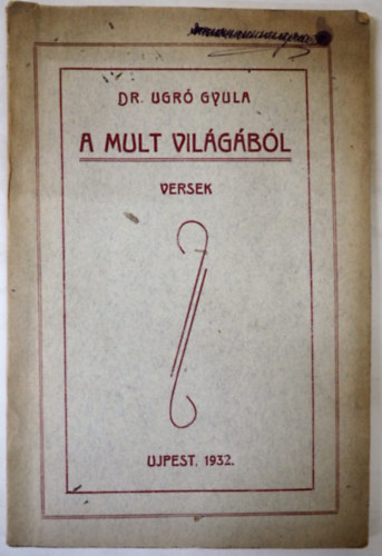 Dr. Ugr Gyula - A mult vilgbl