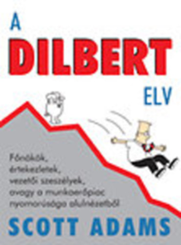 Scott Adams - A Dilbert elv