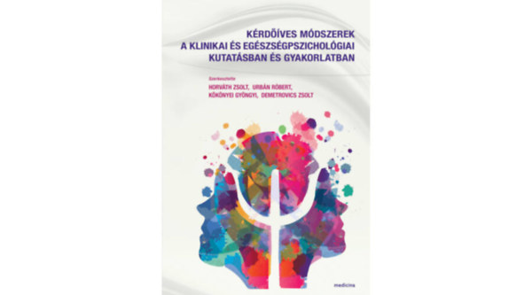 Horvth Zsolt - Urbn Rbert - Kknyei Gyngyi - Demetrovics Zsolt - Krdves mdszerek a klinikai s egszsgpszicholgiai kutatsban s gyakorlatban