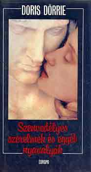 Doris D�rrie - Szenved�lyes szerelmek �s egy�b nyavaly�k
