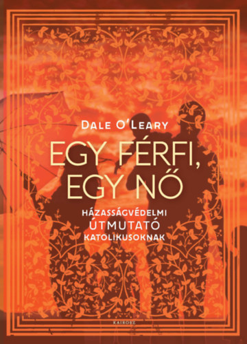 Dale O'Leary - Egy frfi, egy n