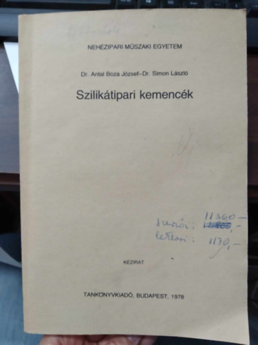 Dr. Dr. Simon Lszl Antal Boza Jzsef - Sziliktipari kemenck