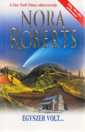 Nora Roberts - Egyszer volt...