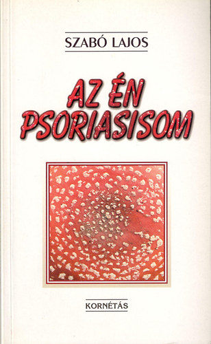 Szabó Lajos - az én psoriasisom