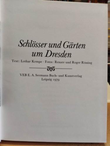 Renate Rssing, Roger Rssing Lothar Kempe - Schlsser und Grten um Dresden