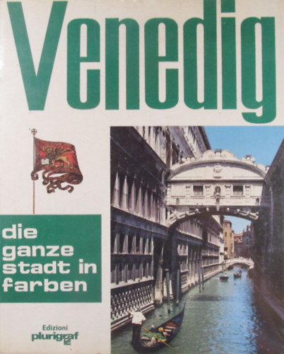 Loretta Santini - Venedig. Die ganze Stadt in Farben