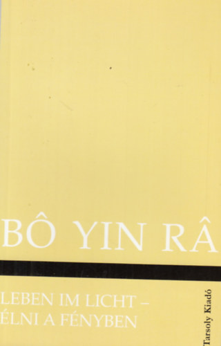 B� Yin R� - �lni a f�nyben