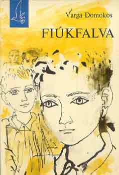 Varga Domokos - Fiúkfalva