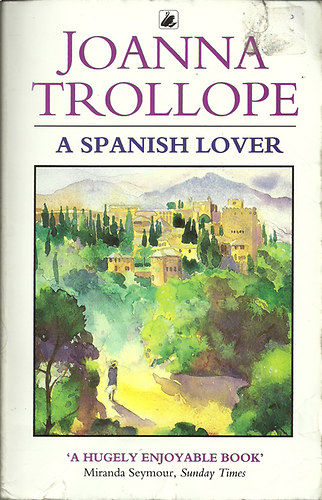 Joanna Trollope - A Spanish Lover