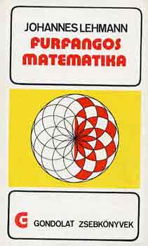 Johannes Lehmann - Furfangos matematika (gondolat zsebknyvek)